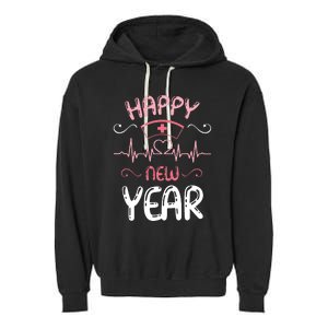 Happy New Year Nurses Happy New Years Eve Garment-Dyed Fleece Hoodie