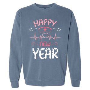 Happy New Year Nurses Happy New Years Eve Garment-Dyed Sweatshirt