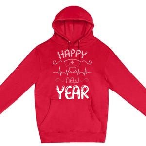 Happy New Year Nurses Happy New Years Eve Premium Pullover Hoodie