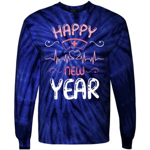 Happy New Year Nurses Happy New Years Eve Tie-Dye Long Sleeve Shirt