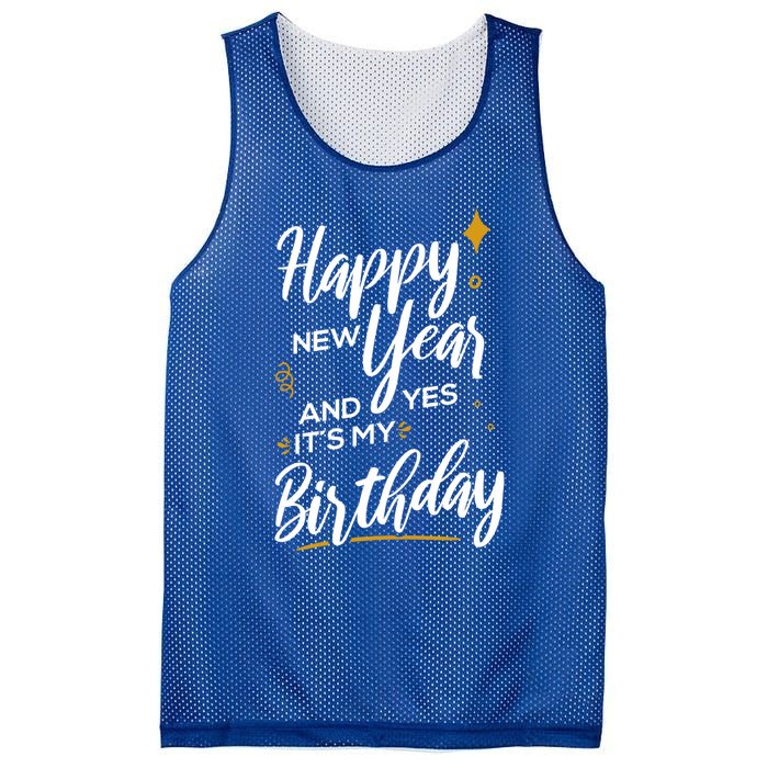 Happy New Year And Yes ItS My Birthday Great Gift Mesh Reversible Basketball Jersey Tank