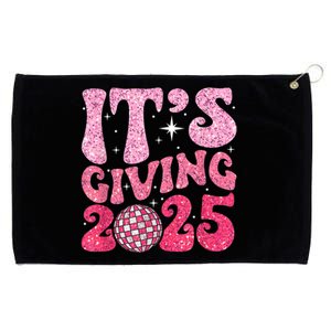 Happy New Year Its Giving 2025 Party Family Matching Grommeted Golf Towel