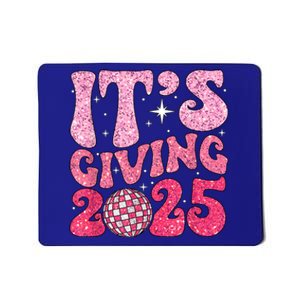 Happy New Year Its Giving 2025 Party Family Matching Mousepad