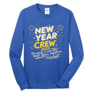 Happy New Years Crew 2025 Tall Long Sleeve T-Shirt