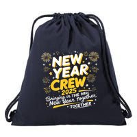 Happy New Years Crew 2025 New Years Drawstring Bag