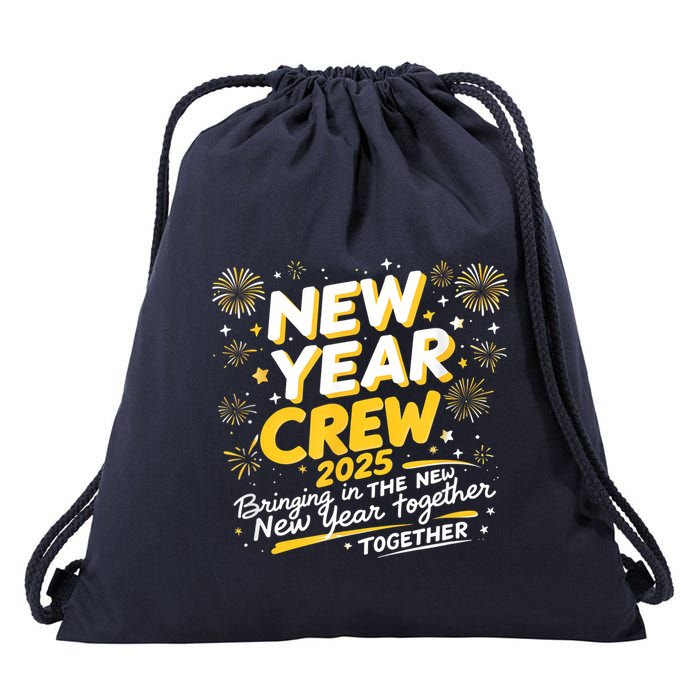 Happy New Years Crew 2025 New Years Drawstring Bag