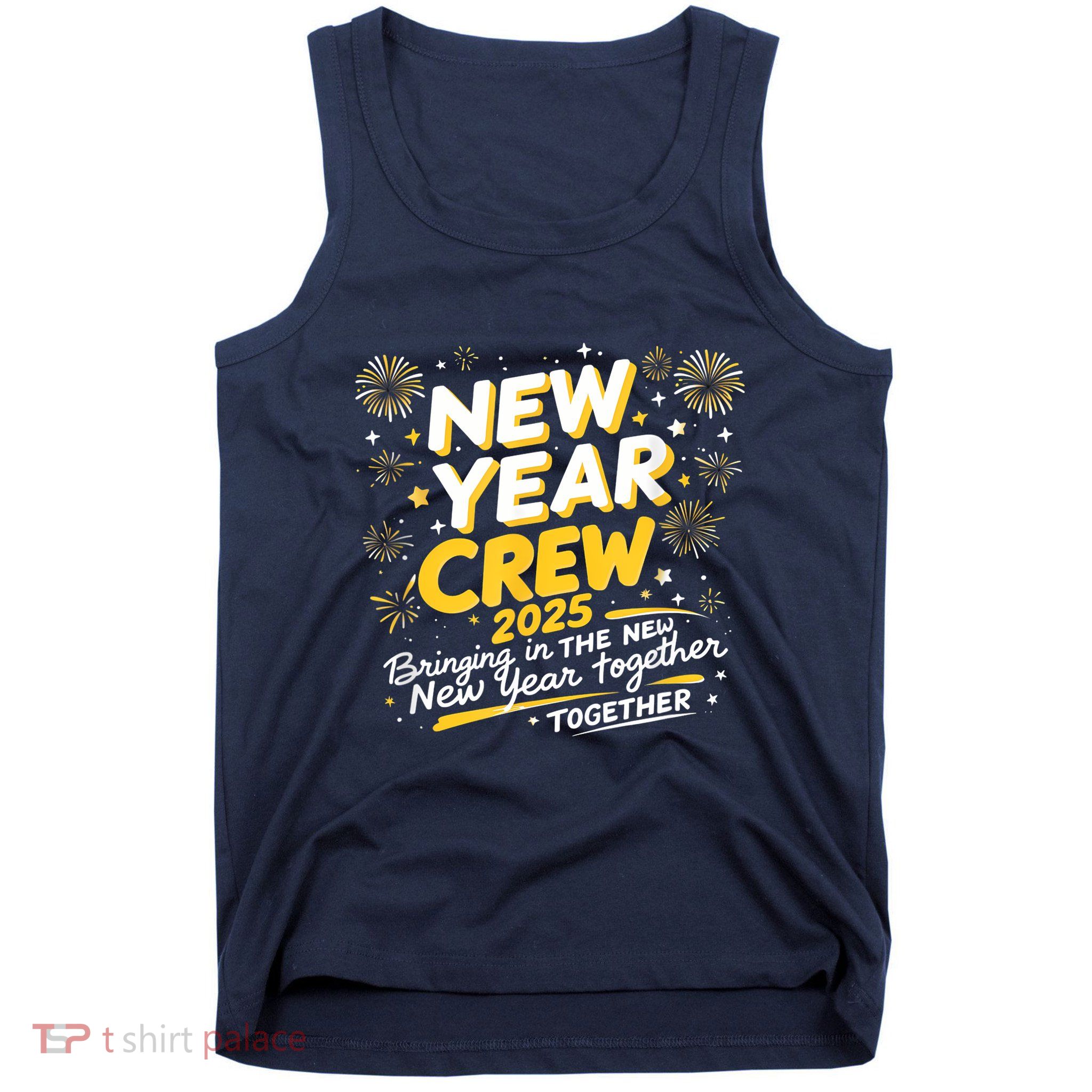 Happy New Years Crew 2025 New Years Tank Top
