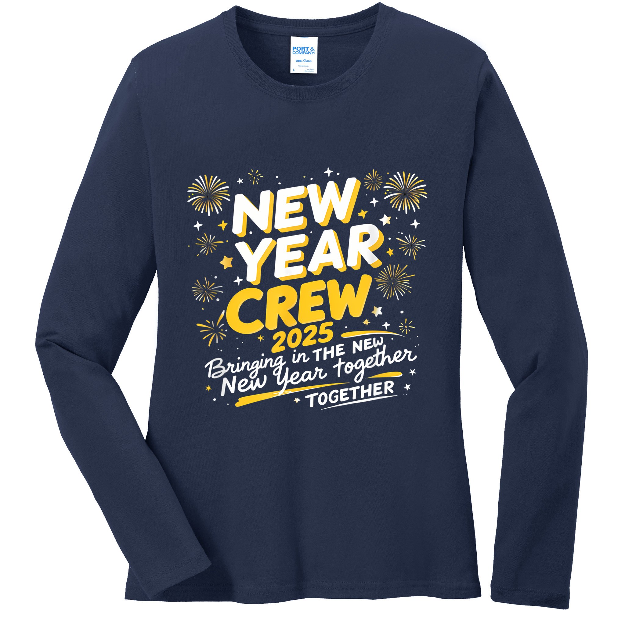 Happy New Years Crew 2025 New Years Ladies Long Sleeve Shirt