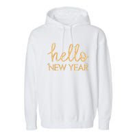 Hello New Year Party Celebration Fun New Year’S Eve Pajama Garment-Dyed Fleece Hoodie