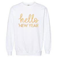 Hello New Year Party Celebration Fun New Year’S Eve Pajama Garment-Dyed Sweatshirt