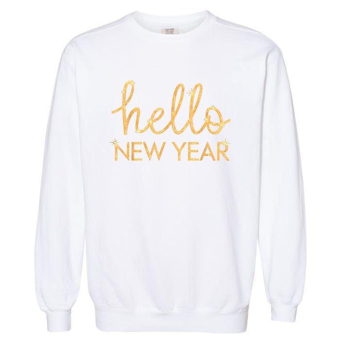 Hello New Year Party Celebration Fun New Year’S Eve Pajama Garment-Dyed Sweatshirt