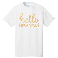 Hello New Year Party Celebration Fun New Year’S Eve Pajama Tall T-Shirt