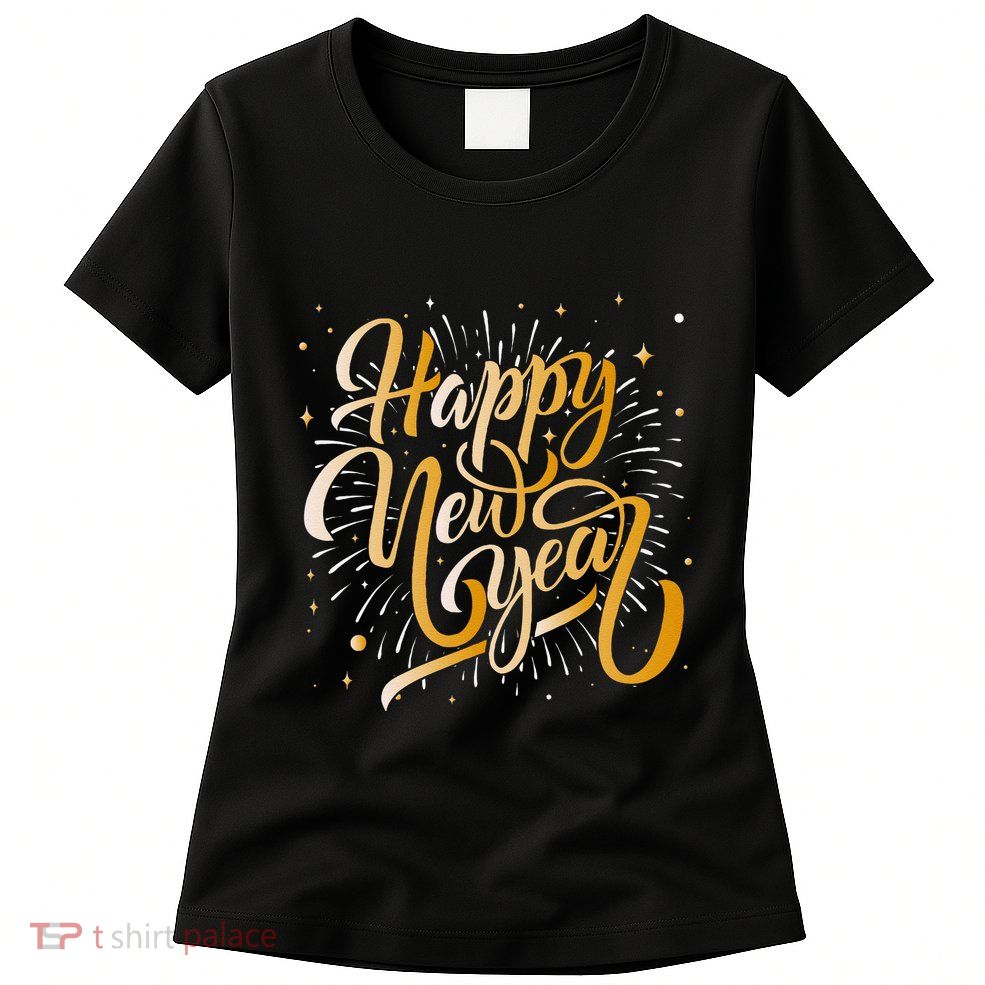 Happy New Year 2025 New Years Eve Party Womens T-Shirt