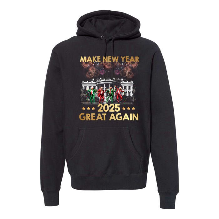 Happy New Year 2025 Make New Year Great Again Trump Dance Premium Hoodie