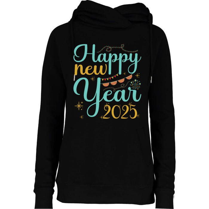 Happy New Year 2025 Celebration Graphic Womens Funnel Neck Pullover Hood