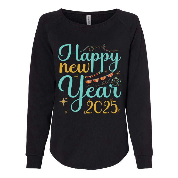 Happy New Year 2025 Celebration Graphic Womens California Wash Sweatshirt