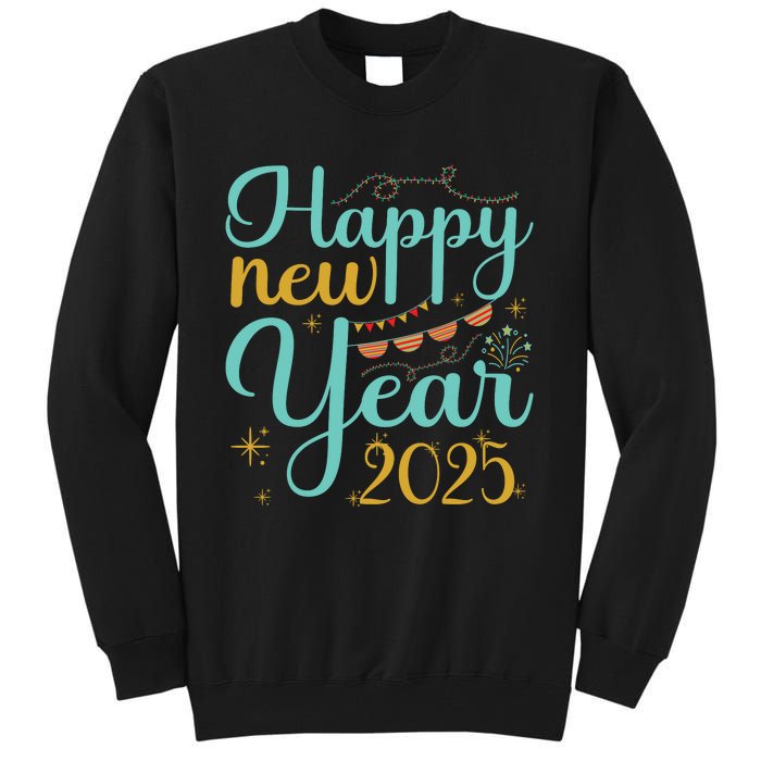 Happy New Year 2025 Celebration Graphic Tall Sweatshirt