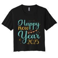 Happy New Year 2025 Celebration Graphic Women's Crop Top Tee