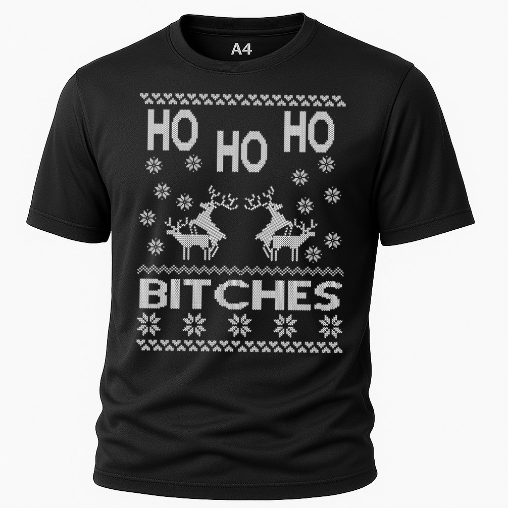 Ho Ho Ho Bitches X-Mas Ugly Christmas Performance Shirt