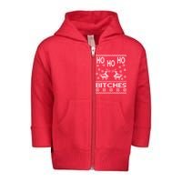 Ho Ho Ho Bitches X-Mas Ugly Christmas Toddler Zip Fleece Hoodie