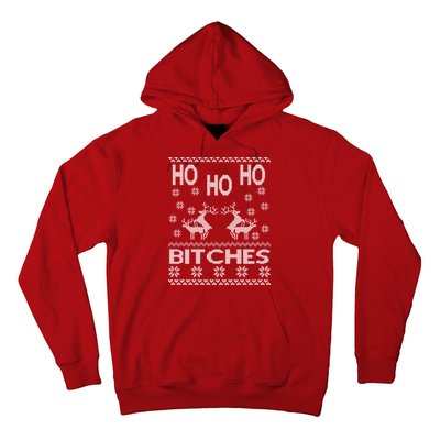 Ho Ho Ho Bitches X-Mas Ugly Christmas Hoodie