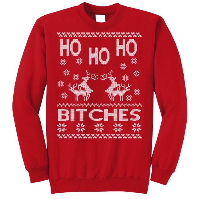 Ho Ho Ho Bitches X-Mas Ugly Christmas Sweatshirt