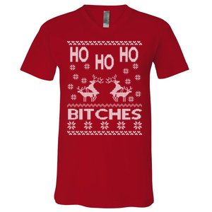 Ho Ho Ho Bitches X-Mas Ugly Christmas V-Neck T-Shirt