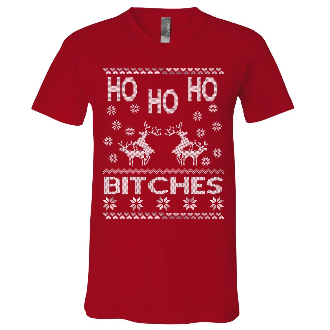 Ho Ho Ho Bitches X-Mas Ugly Christmas V-Neck T-Shirt