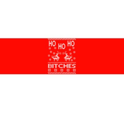 Ho Ho Ho Bitches X-Mas Ugly Christmas Bumper Sticker