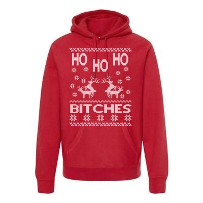 Ho Ho Ho Bitches X-Mas Ugly Christmas Premium Hoodie