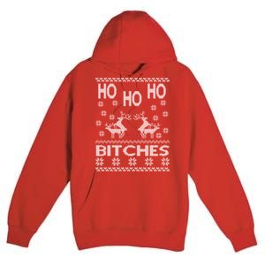 Ho Ho Ho Bitches X-Mas Ugly Christmas Premium Pullover Hoodie