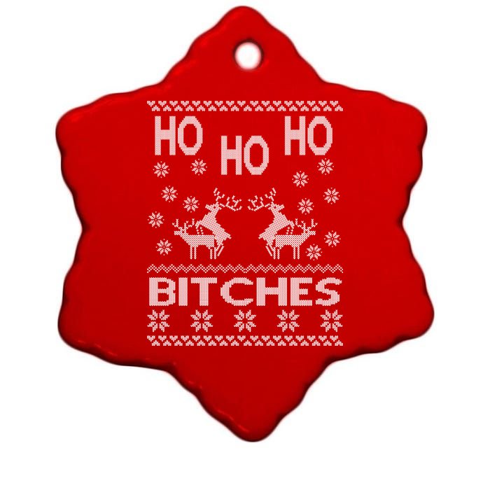 Ho Ho Ho Bitches X-Mas Ugly Christmas Ceramic Star Ornament