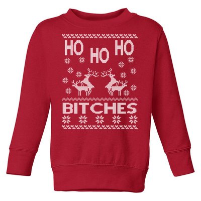 Ho Ho Ho Bitches X-Mas Ugly Christmas Toddler Sweatshirt