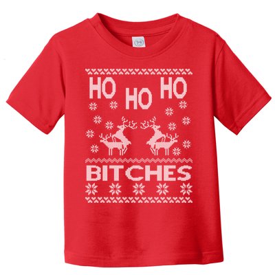 Ho Ho Ho Bitches X-Mas Ugly Christmas Toddler T-Shirt