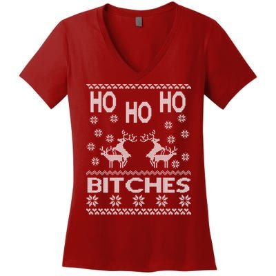 Ho Ho Ho Bitches X-Mas Ugly Christmas Women's V-Neck T-Shirt