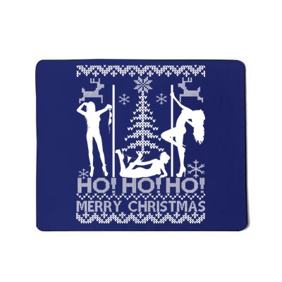 Ho Ho Ho Strippers X-Mas Ugly Christmas Sweater Mousepad