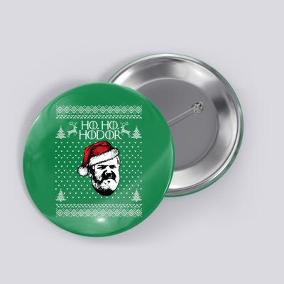 Ho Ho Hodor Ugly Christmas Button