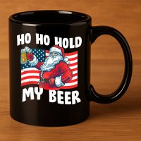 Ho Ho Hold My Beer Christmas In July 11oz C Handle Ceramic Mug