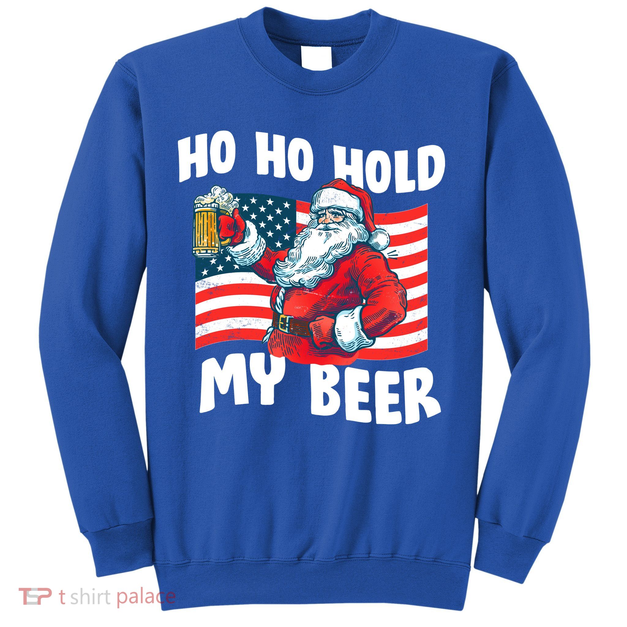Ho Ho Hold My Beer Christmas In July Sweatshirt