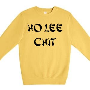 Ho Lee Chit Premium Crewneck Sweatshirt