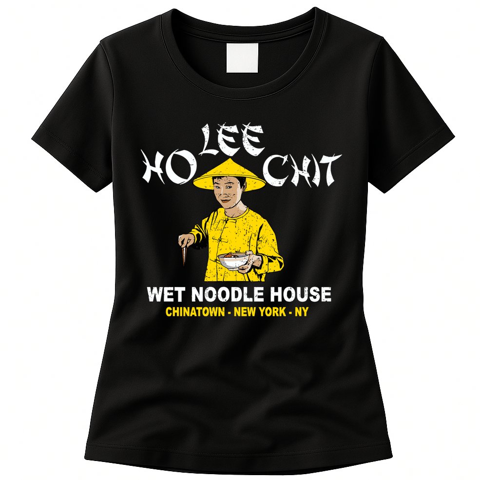 Ho Lee Chit Wet Noodle House Womens T-Shirt