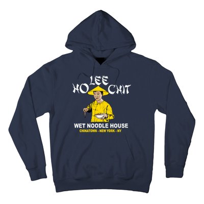 Ho Lee Chit Wet Noodle House Hoodie