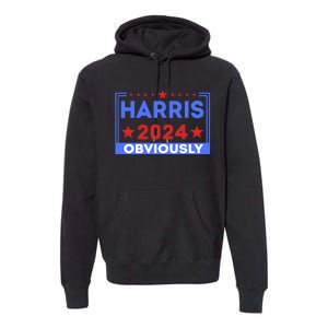 Harris Obviously A Vote For 2024 Premium Hoodie