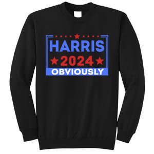 Harris Obviously A Vote For 2024 Tall Sweatshirt