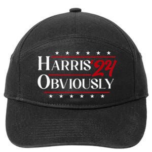 Harris. Obviously. A Vote For 2024 President Kamala Harris 7-Panel Snapback Hat