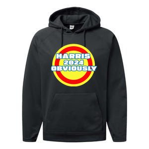 Harris. Obviously. A Vote For 2024 President Kamala Harris Performance Fleece Hoodie