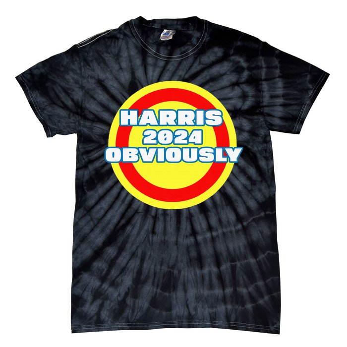 Harris. Obviously. A Vote For 2024 President Kamala Harris Tie-Dye T-Shirt