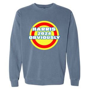 Harris. Obviously. A Vote For 2024 President Kamala Harris Garment-Dyed Sweatshirt