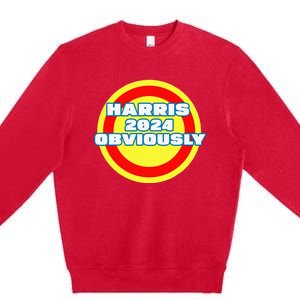 Harris. Obviously. A Vote For 2024 President Kamala Harris Premium Crewneck Sweatshirt