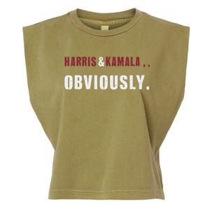 Harris. Obviously. A Vote For 2024 President Kamala & Harris Garment-Dyed Women's Muscle Tee